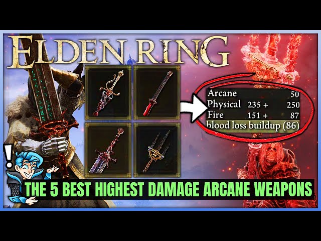 The 5 BEST Arcane Build Weapons in Elden Ring - Highest Damage Bleed Status Weapon Guide!