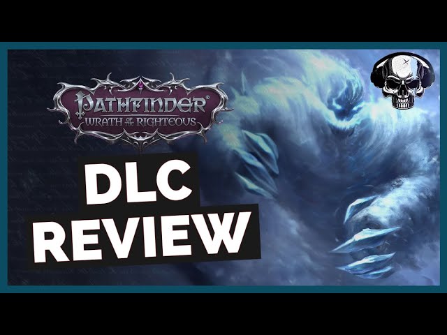 Pathfinder: WotR - The Lord Of Nothing DLC Review