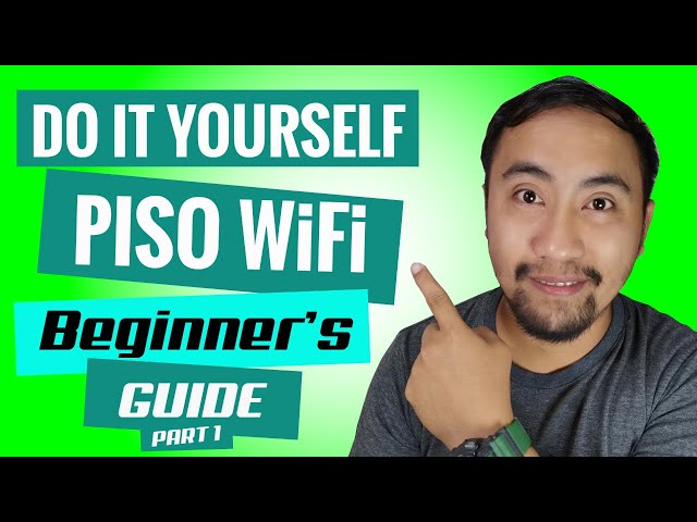 DIY Piso Wifi Beginner's Guide (Extremely Detailed)
