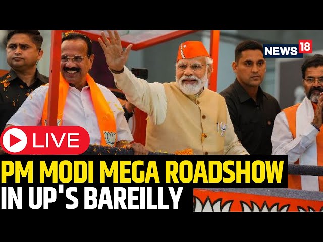 PM Modi's Roadshow in Bareilly, Uttar Pradesh Today | Lok Sabha Election 2024 | Yogi Adityanath LIVE