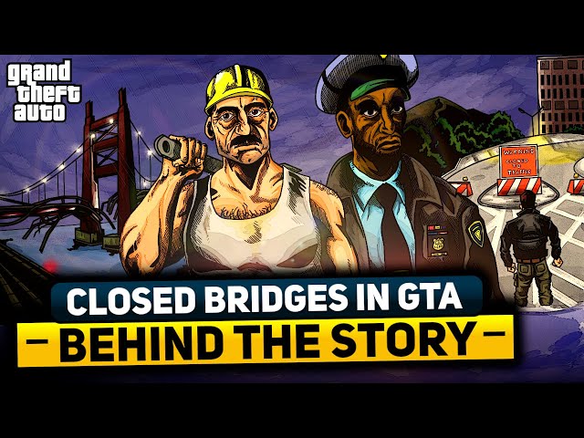 WHY BRIDGES IN MOST GTA GAMES ARE CONSTANTLY BLOCKED?