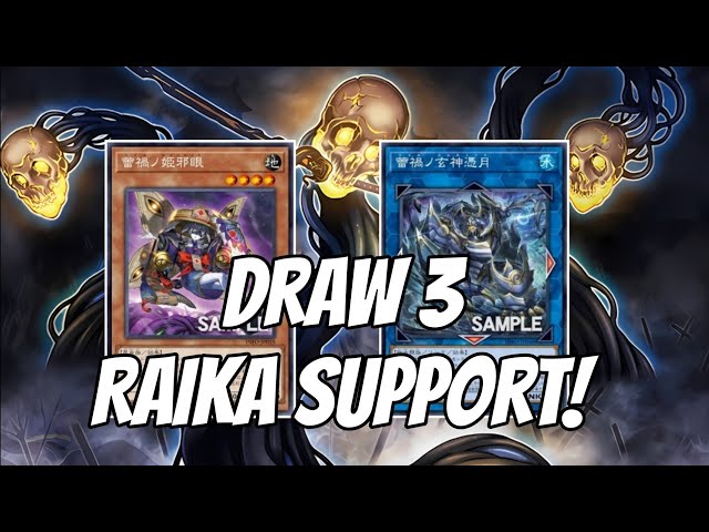 Yu-Gi-Oh! Raika Support Draw 3 NEXT META?
