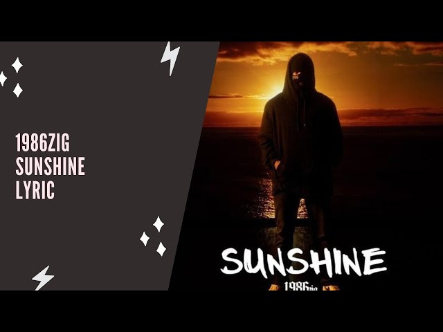 1986zig - Sunshine (Lyric Edition)