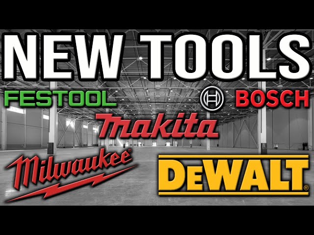 NEW TOOLS From Milwaukee, DeWALT, Makita, Bosch, Festool, And More! (2020)