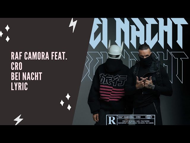 Raf Camora feat. Cro - Bei Nacht (Lyric Edition)