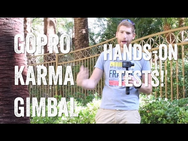 GOPRO KARMA GRIP GIMBAL! Hands-on and test footage!