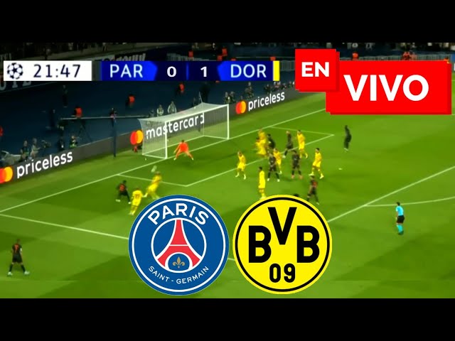 🔴 PSG vs Borussia Dormunt EN VIVO / Champions League Semifinal