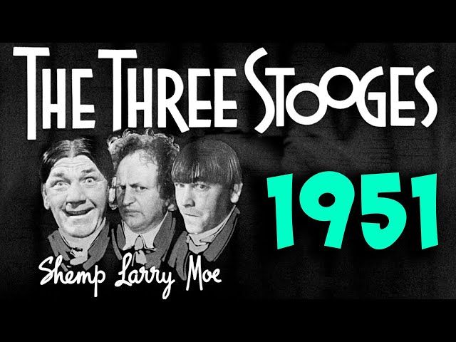 The THREE STOOGES - Full episodes - 1951