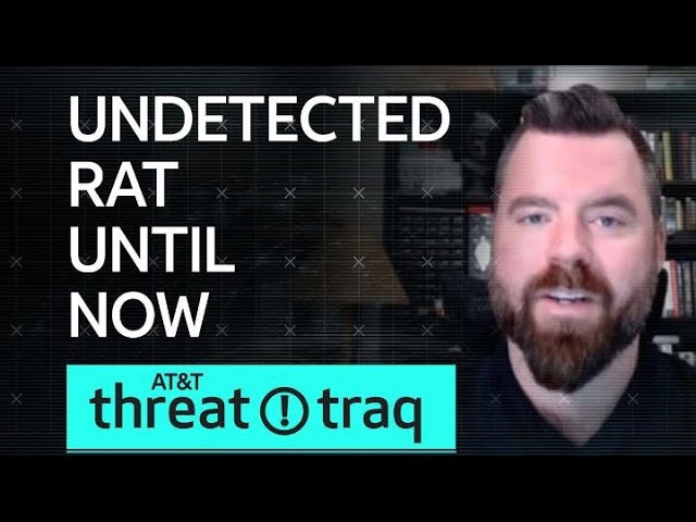 Undetected RAT - Until Now | AT&T ThreatTraq