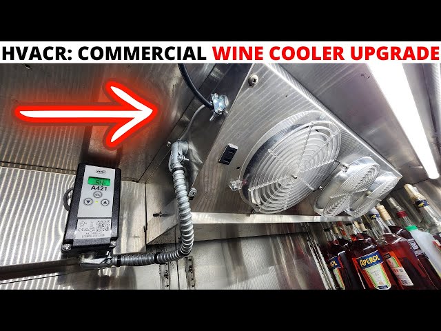HVACR: Commercial Refrigeration Bar Wine Cooler Upgrade (New Electrical, LED Lights & Fan Guards)