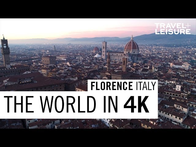 Florence, Italy | The World in 4K | Travel + Leisure