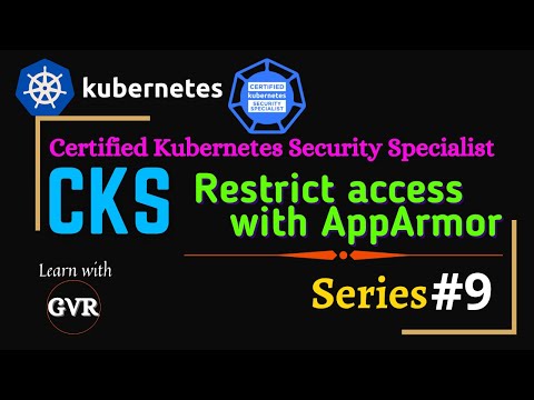 Kubernetes Security - Restrict Container Access with AppArmor - 9