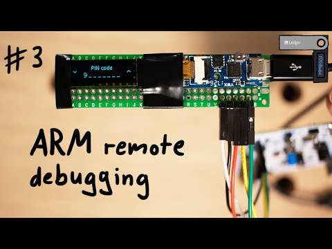 Remote Debugging ARM Chip with SWD/JTAG - Hardware Wallet Research #3