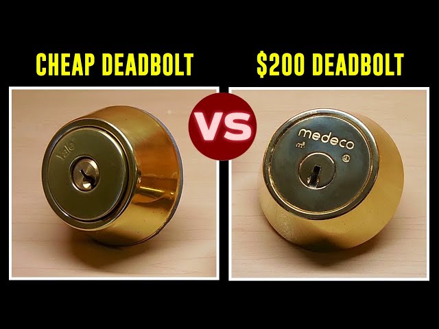 $30 Deadbolt Vs $200 Deadbolt Lock
