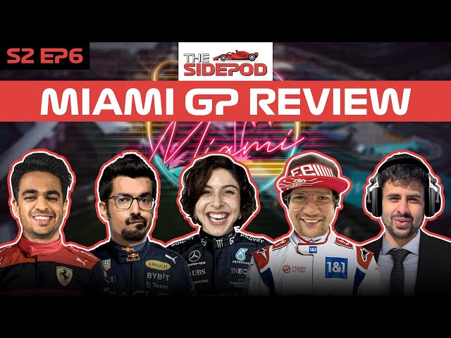 🔴THE SIDEPOD S2 EPISODE 6: THE MIAMI GP 2023 REVIEWED!