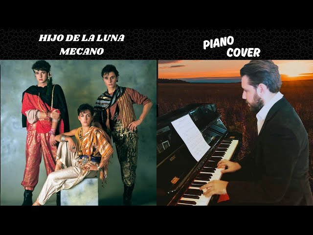 Hijo De La Luna - Mecano (piano cover)