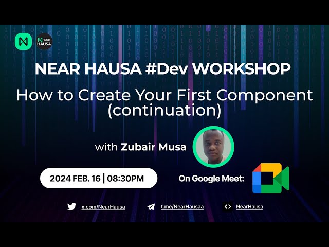 Part 6 -  Create Your First #BOS Component or DApp a Dev workshop by #NEAR Hausa