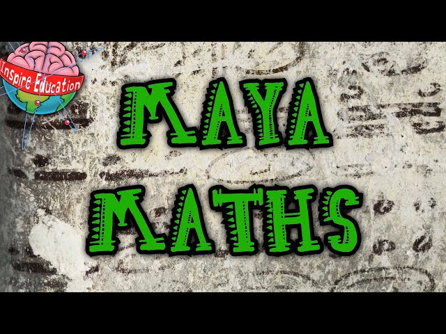 The Maya: Numbers