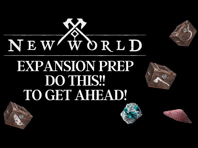 New World Expansion Prep! Bank XP! Get Ahead of the Curve!!