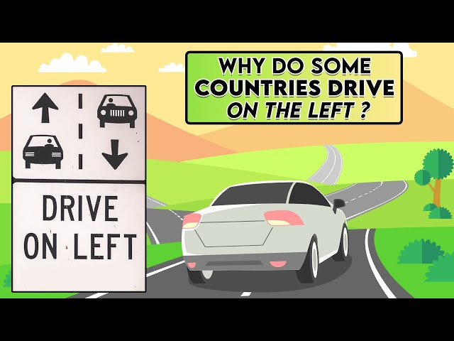 Why Do Some Countries Drive On the Left