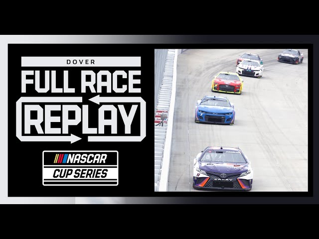 DuraMAX Drydene 400 from Dover Motor Speedway | NASCAR Cup Series Full Race Replay