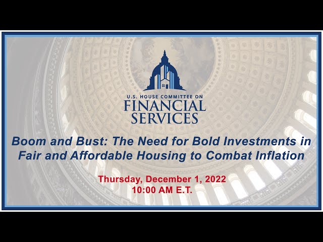 Boom and Bust: The Need for Bold Investments in Fair and Affordable Housing to... (EventID=115206)