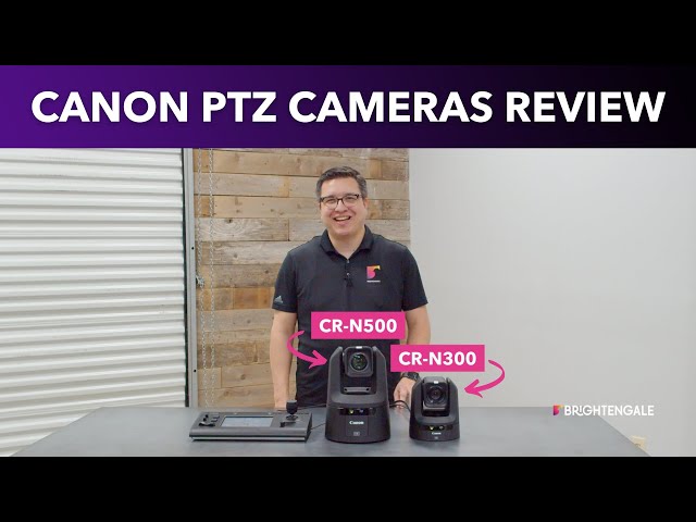 Canon PTZ Cameras CR-N500 & CR-N300 – Honest Review & Tests