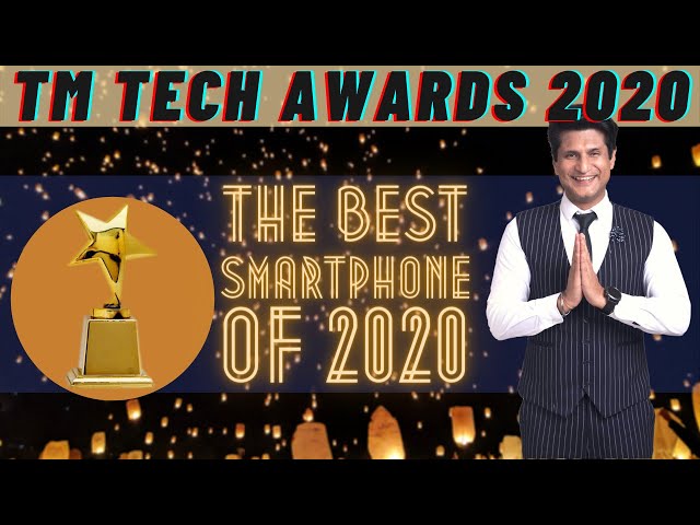 The Absolute Best Phones of 2020; TM Tech Awards 2020