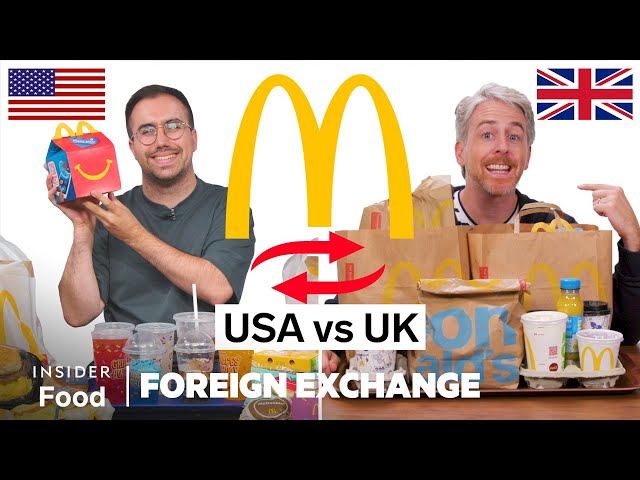 US vs UK McDonald's | Foreign Exchange | Food Wars | Insider Food