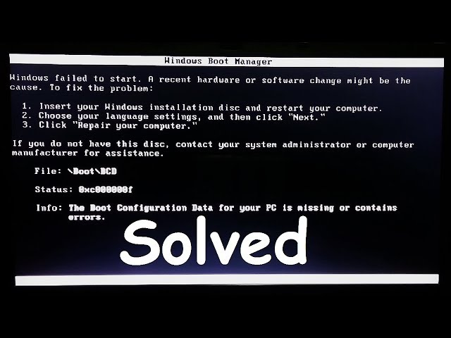 How to fix Error: Windows failed to start, Missing boot configuration data (Advanced Tutorial)