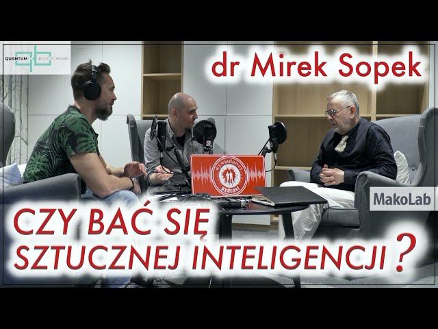 #27 "Lepsi ludzie" - Mirek Sopek - "Czy bać się sztucznej inteligencji?"