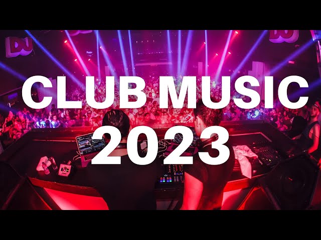 CLUB MUSIC MIX 2023 - Mashup & Remixes Of Popular Songs 2023 | Dj Party Music Remix 2022 🎉