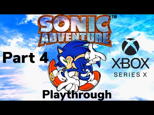Sonic Adventure Playthrough Part 4