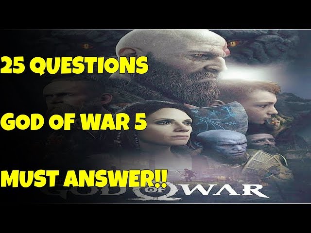 25 Questions GOD OF WAR 5 MUST answer in 2 Minutes or less!!