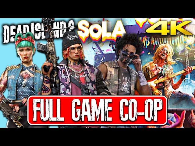 DEAD ISLAND 2 SoLA CO-OP Gameplay Walkthrough FULL GAME DLC (4K 60FPS) || Bruno, Jacob & Dani
