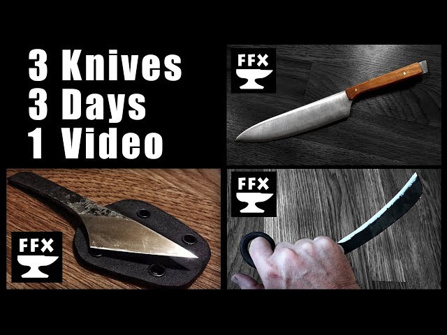 3 Knives 3 Days 1 Video (how to make three knives in three days without losing your mind...mostly)