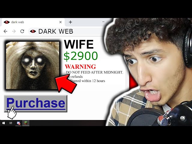 WE BOUGHT A WIFE OFF THE DARK WEB... *REACTION*