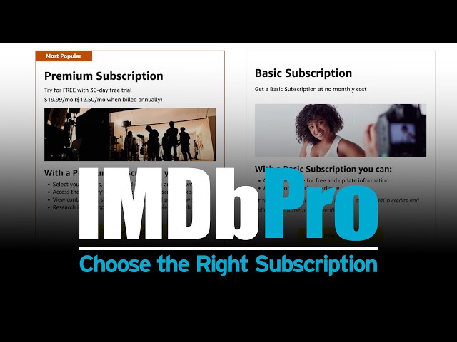 How To Choose the Right IMDbPro Subscription