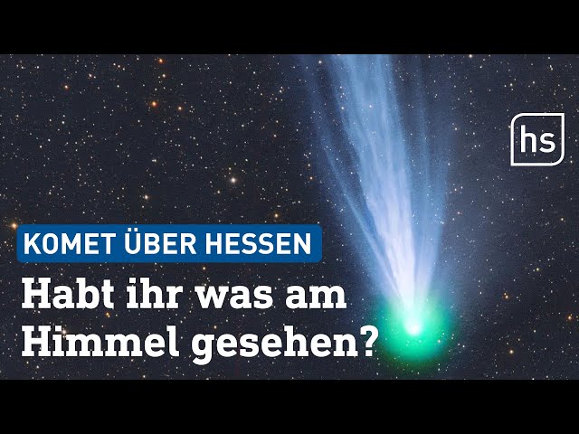 Nach 70 Jahren: Komet wieder zu Besuch über Hessen | hessenschau