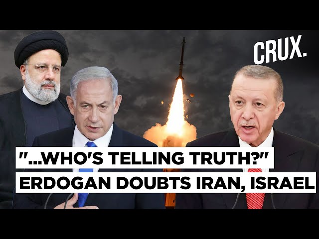 Russia Says Iran Doesn't Want Escalation With Israel, Erdogan : Can't Say Who's Telling The Truth