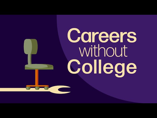 Careers without College | Do I Need a Degree?