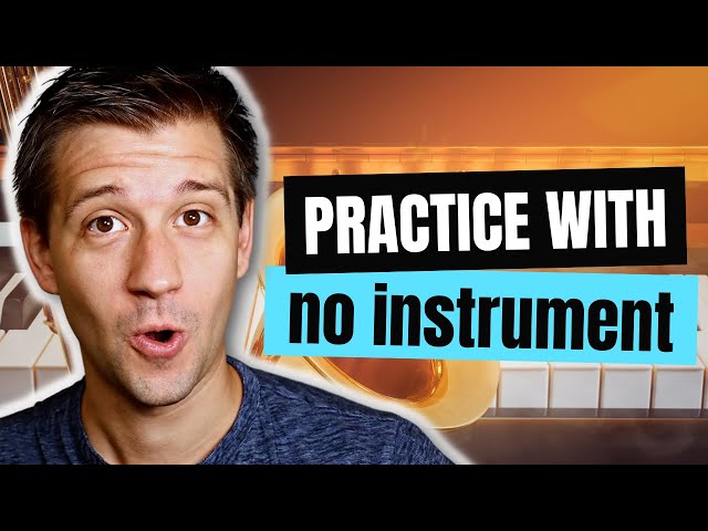 10 Ways to Practice Without Your Instrument