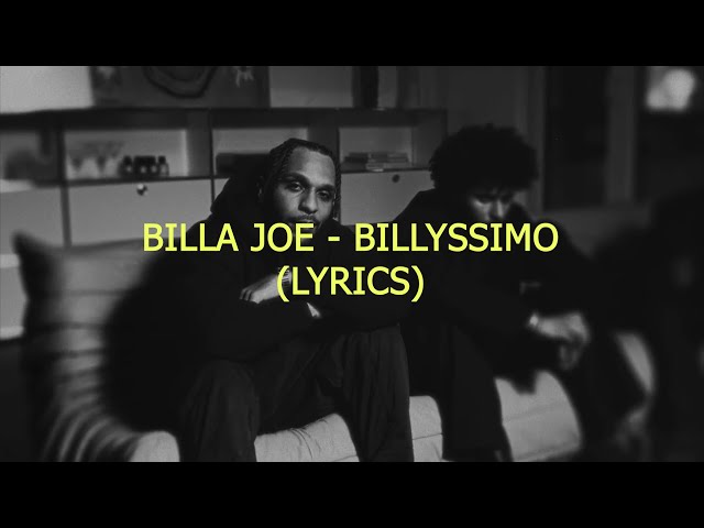 BILLA JOE - BILLYSSIMO (LYRICS)