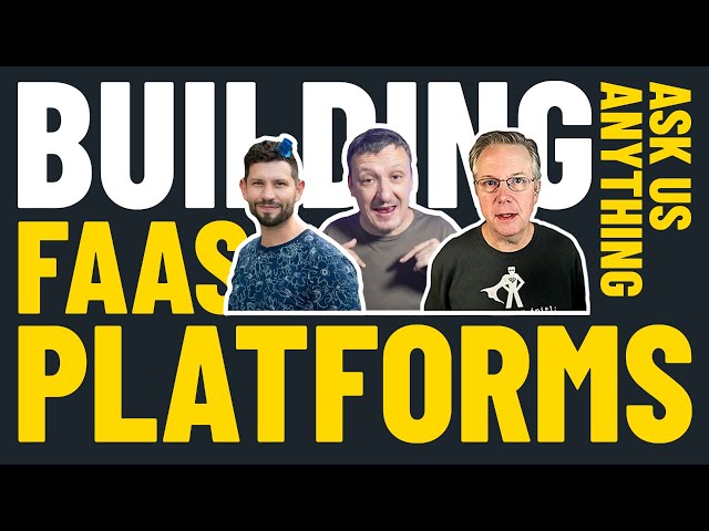Building FaaS Platforms - Ask Me Anything With Mauricio Salatino