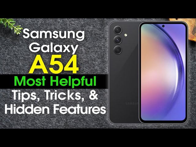 Samsung Galaxy A54 5G Tips and Tricks + Hidden Features | A54 5G | H2TechVideos