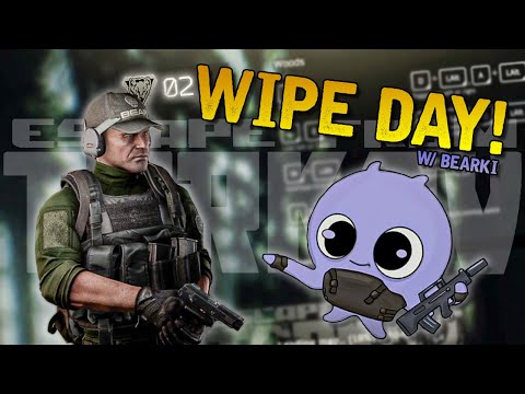 IT'S WIPE DAY!! First Few Raids Of Wipe w/ Bearki | Escape From Tarkov