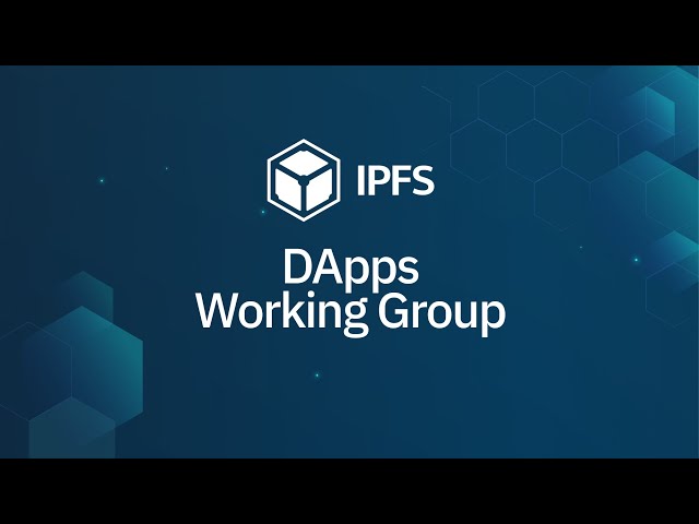 IPFS Dapps Working Group #13