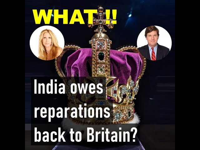 What?? India owes reparations back to Britain?