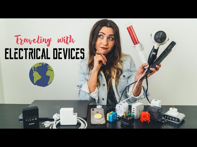 TRAVELING with ELECTRICAL DEVICES: what YOU NEED TO KNOW!