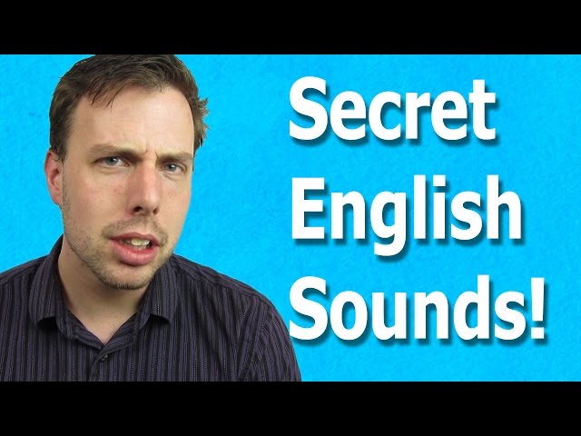 The Secret Sounds Of English | Natural English Pronunciation